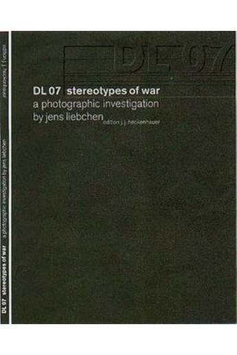 Jens Liebchen DL 07: Stereotypes of War, a Photographic Investigation 2844