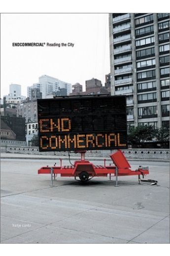 Florian Böhm, Luca Pizzaroni, Wolfgang Scheppe End Commercial, reading the city 2846
