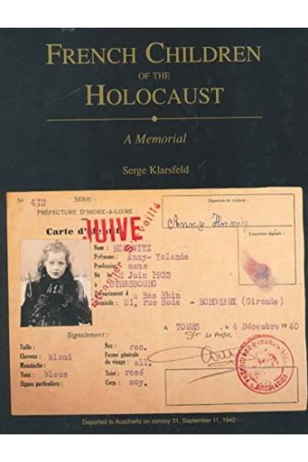 Serge Klarsfeld French Children of the Holocaust: A Memorial 2850