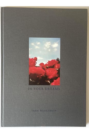 Terri Weifenbach Terri Weifenbach: In Your Dreams, Limited Edition (with Tipped-In Type-C Print) 2857