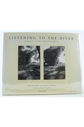 Robert Adams and William Stafford Listening To The River: Seasons in the American West 2866
