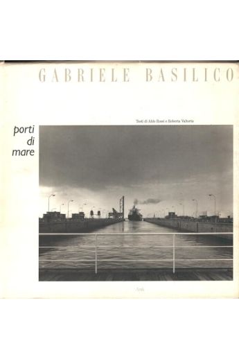 Gabriele Basilico (photographer), Aldo Rossi, Roberta Valtorta (text) Porti di mare 2881