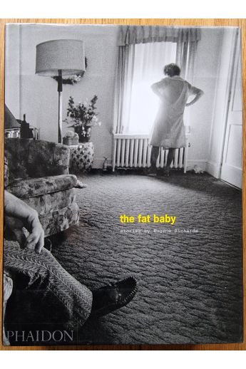 Eugene Richards The Fat Baby 2893