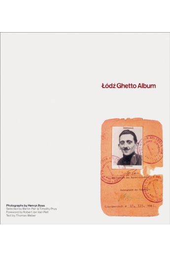 Henryk Ross, Thomas Weber, Martin Parr Lodz Ghetto Album 313