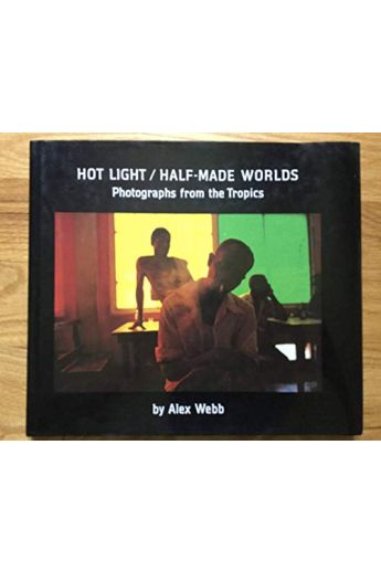 Alex Webb Hot Light / Half-Made Worlds: Photographs from the Tropics 46