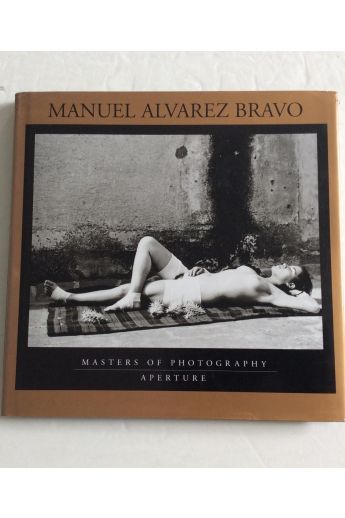Manuel Álvarez Bravo, A. D. Coleman, Allan Douglass Coleman Manuel Alvarez Bravo: Masters of Photography 57