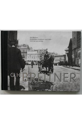 George Hendrik Breitner, Paul Hefting Amsterdams straatleven rond 1900, foto s van een schilder 799