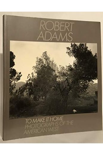 Robert Adams To make it home, Photographs of the American West 953